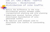 Lec 27: Ch3.(T&LD): Traffic Analysis – Directional distribution of site traffic