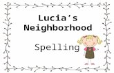 Lucia’s Neighborhood