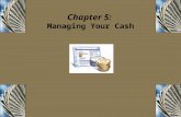 Chapter 5:  Managing Your Cash
