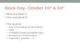 Block Day- October 15 th  & 16 th