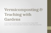 Vermicomposting & Teaching with Gardens