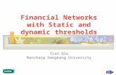 Financial Networks with Static and dynamic thresholds