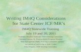 Writing IM4Q Considerations       for State Center ICF/MR’s