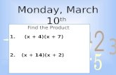 Monday, March 10 th