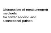 Discussion of measurement  methods  for femtosecond and  attosecond pulses