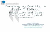 Encouraging Quality in Early Childhood Education and Care -The role of the Physical Environment-