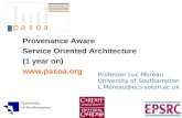 Provenance Aware  Service Oriented Architecture  (1 year on) pasoa