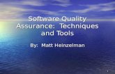 Software Quality Assurance:  Techniques and Tools
