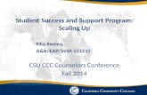 Student Success and Support Program: Scaling Up Mia Keeley,   A&R/EAP/SSSP, CCCCO