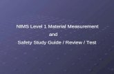 NIMS Level 1 Material Measurement   and     Safety Study Guide / Review / Test