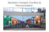 Northern Ireland: Conflict & Reconciliation