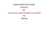 IMPLEMENTATATION  STATUS  OF   NATIONAL FOOD SECURITY MISSION  IN  BIHAR
