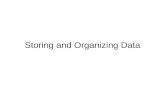 Storing and Organizing Data