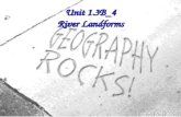 Unit 1.3B_4 River Landforms