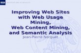 Improving Web Sites with Web Usage Mining, Web Content Mining, and Semantic Analysis