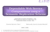 Dependable Web Service Compositions usng a Semantic Replication Scheme