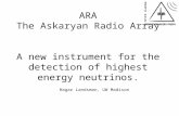 ARA The  Askaryan  Radio Array  A new instrument for the detection of highest energy neutrinos.