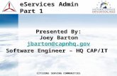 Presented By: Joey Barton jbarton@capnhq Software Engineer – HQ CAP/IT