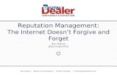 Reputation Management: The Internet Doesn ’ t Forgive and Forget