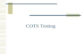 COTS Testing