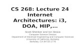 CS 268: Lecture 24 Internet Architectures: i3, DOA, HIP,…