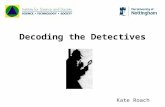 Decoding the Detectives