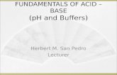 FUNDAMENTALS OF ACID – BASE (pH and Buffers)