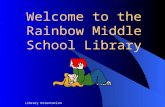 Welcome to the Rainbow Middle School Library