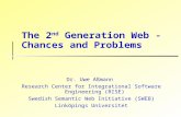 The 2 nd  Generation Web - Chances and Problems