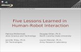 Five Lessons Learned in  Human-Robot Interaction