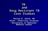 TB  and Drug Resistant TB Case Studies