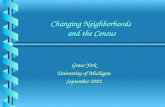 Changing Neighborhoods  and the Census