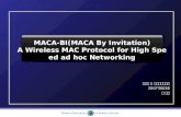 MACA-BI(MACA By Invitation) A Wireless MAC Protocol for High Speed ad hoc Networking