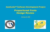 SunGuide SM  Software Development Project Proportional Fonts  Design Review January 31, 2006