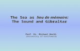 The Sea as  lieu de mémoire: The Sound and Gibraltar