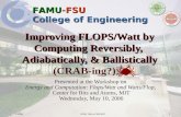 Improving FLOPS/Watt by Computing Reversibly,  Adiabatically, & Ballistically