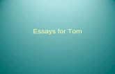 Essays for Tom