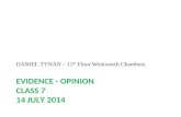 EVIDENCE - opinion Class 7 14 July 2014