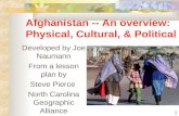 Afghanistan -- An overview: Physical, Cultural, & Political