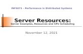 Server Resources: Server Examples, Resources and CPU Scheduling