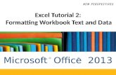 Excel  Tutorial  2:  Formatting Workbook Text and Data