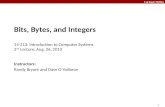 Bits, Bytes, and Integers 15-213: Introduction to Computer Systems 2 nd  Lecture, Aug. 26, 2010