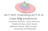 ACT-R/S: Extending ACT-R to make  big  predictions