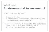 Decision making tool Required by law   The Canadian Environmental Assessment Act, 2012