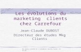 Les évolutions du marketing  clients chez Carrefour