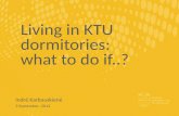 Living in KTU dormitories: what to do if..?