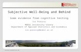 Subjective Well-Being and Behind Some evidence from cognitive testing Ivo Ponocny