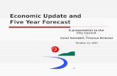 Economic Update and Five Year Forecast