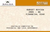 BUDGET REVIEW 2005 – 06  FINANCIAL YEAR