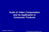 Audio & Video Compression and its Application in Consumer Products